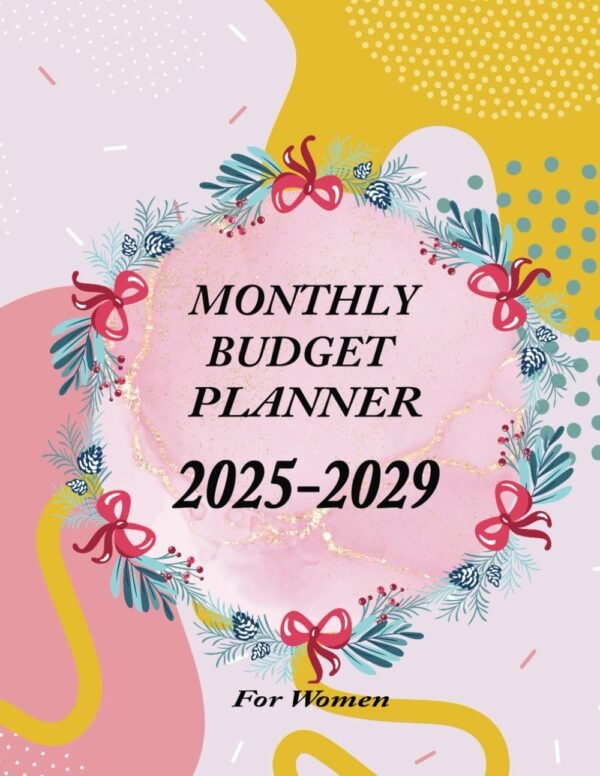 5 Year Budget Planner 2025-2029 For Women: Monthly Budget Tracker to Record and Track Your Bills Expenses & Savings for Five Years from January 2025 to December 2029with circular Flower frame Design
