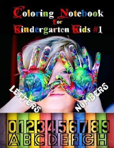 Coloring Notebook for Kindergarten kids #1 : letters and numbers: preschool practice for boys - drawing work for little ages , babies / teach and learn alphabetic A-Z & count from 0 -10