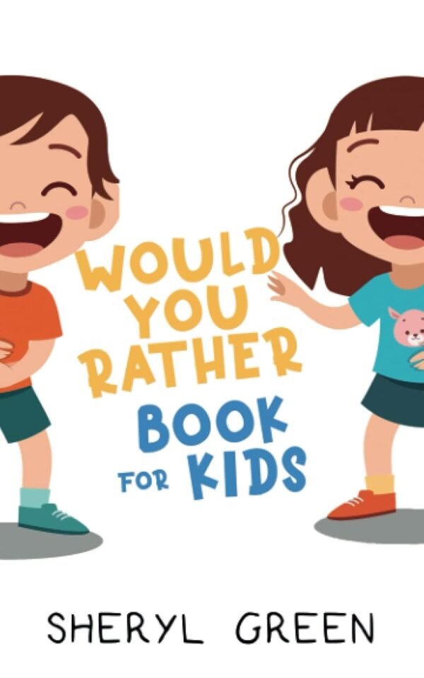 Would You Rather Book for Kids (Kids Activities)