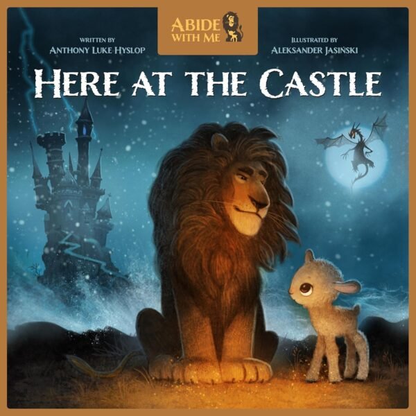 Here at the Castle (Abide With Me)