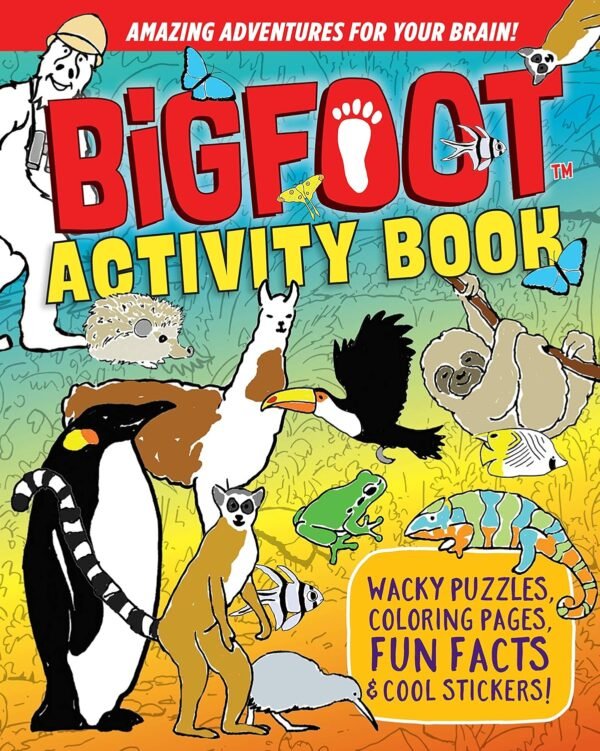 BigFoot Activity Book: Wacky Puzzles, Coloring Pages, Fun Facts & Cool Stickers! (Happy Fox Books) Search-and-Find, Mazes, Trivia, Riddles, Crosswords, Drawings, Word Scrambles, & More for Kids 5-12